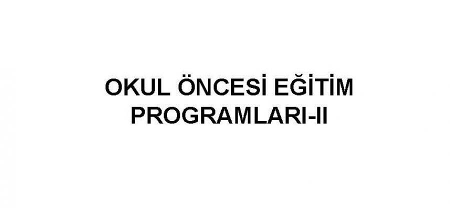 OKUL ÖNCESİ EĞİTİM PROGRAMLARI 2 KONU ÖZETLİ SORU BANKASI